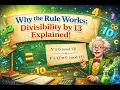 Divisibility Rule for 13 Why adding 4 times