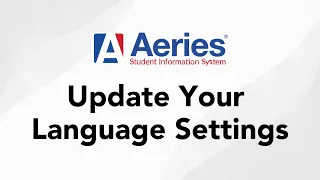 How to Change Language Settings in the Aeries Parent Portal A Quick Guide