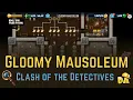 Gloomy Mausoleum - Clash of the Detectives