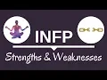 INFP Strengths and Weaknesses