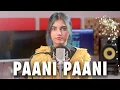 Lagu Badshah - Paani Paani | Cover By AiSh | Jacqueline Fernandez | Aastha Gill