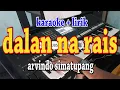 Download Lagu DALAN NA RAIS [KARAOKE] ARVINDO SIMATUPANG