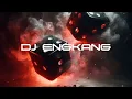 Download Lagu DJ ENGKANG || DJ TIKTOK TERBARU
