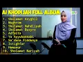 Download Lagu AI KHODIJAH FULL ALBUM TERBARU - SHOLAWAT ASYGHIL