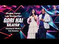 Lagu GORI HAI KALAIYAN | गोरी है कलाईयाँ | SIDDHARTH MISHRA | GUL SAXENA | SIDDHARTH ENTERTAINERS