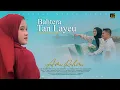 Ami Rahmi - Bahtera Tan Layeu (Official Music Video)