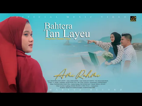 Download MP3 Ami Rahmi - Bahtera Tan Layeu (Official Music Video)