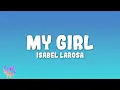 Download Lagu Isabel LaRosa - My Girl