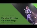 Download Lagu Hayley Kiyoko | One Bad Night | Manchester Academy | 4.2.2019