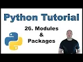 Python Tutorial for Beginners p 26 Modules Packages