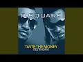 Download Lagu Taste The Money (Testimony)