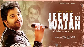 jeene ki wajah full song altamash faridi kr wahi o humnava new hindi love song 2021