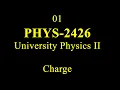 01 PHYS 2426 Charge