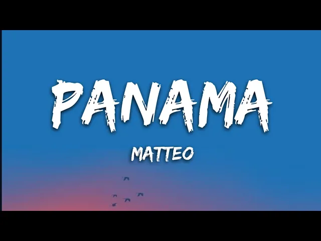 Download MP3 Matteo - Panama | Zile, Zile, Zile, Mile, mile | (Slowed & Reverb) (Lyrics