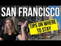 San Francisco What It s REALLY Like to Stay in Each Area