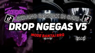 Download DJ DROP NGEGAS V5 SOUND JJ VIRAL TIKTOK FULL BASS TERBARU 2024 ASIKK CUYY🎧 MP3