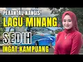 Download Lagu FPERANTAU NANGIS!! LAGU MINANG SEDIH MENYAYAT HATI‼️INGAT KAMPUANG | #laguminangviral