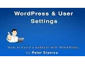 18 Wordpress and User Settings