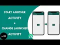 Start Another Activity on Click of a Button Change Activity Launcher Beginner Android Tutorial
