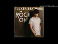 Tucker Beathard - Rock On