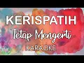 Download Lagu Kerispatih - Tetap Mengerti (KARAOKE MIDI 16 BIT) by Midimidi
