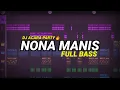 Download Lagu DJ NONA DARI HULUNG BAWAH ! NONA MANIS FULL BASS TIKTOK VIRAL 2023