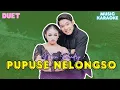 Download Lagu Karaoke - PUPUSING NELONGDO - Duet - Niken Salindry ft Masdddho