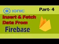Getting data from firebase in ionic Ionic Firebase Tutorial Part - 4