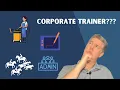 Things They Don t Tell You About Being a Corporate Trainer