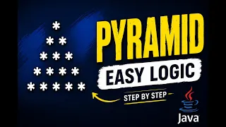 Pyramid Star Pattern in Java Easy Logic Explained Pattern Printing for Beginners