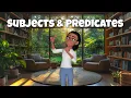 Subject and Predicate for Kids Easy Grammar Lesson