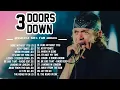 Download Lagu 3 Doors Down  Greatest Hits Full Album - The Best Of 3 Doors Down