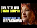 Time After Time - Cyndi Lauper: Music Production Breakdown