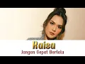 Download Lagu Raisa - Jangan cepat berlalu | Lirik Video