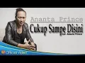 Download Lagu Ananta Prince  - Cukup Sampe Disini  Lagu Manado Terbaru (Official Video Music)