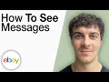 How To See Messages on eBay 2025 Full Guide