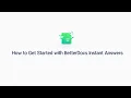 How to Get Started with BetterDocs Instant Answers