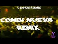 COMBI NUEVA REMIX @dj_andresremix