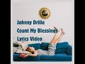Download Lagu Johnny Drille - Count My Blessings (LYRICS VIDEO)