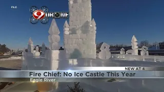 Fire chief No ice castle in Eagle River as weather nixes attraction
