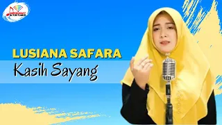 Download Lusiana Safara - Kasih Sayang (Official Music Video) MP3