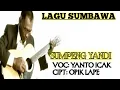 Download Lagu Lagu Sumbawa sumpeng Yandi || lagu antok icak#opik#obypamungkas#rossy#losong