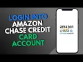How to Login into Amazon Chase Credit Card Account