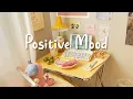 Download Lagu [Playlist] Positive Mood 🌞Easy-Listening Pop with the Perfect Rhythm for a Positive Mood