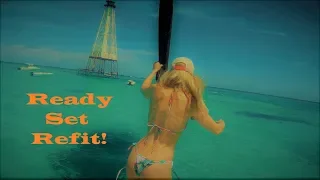 Ready, Set, Refit! Catamaran work begins/ends with  a clear blue water adventure -sailing and fun