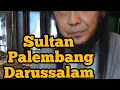 Silsilah Kesultanan Palembang Darussalam | Bang  Lubis