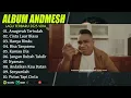 Download Lagu ALBUM ANDMESH FULL LAGU TERBARU 2025 VIRAL TIKTOK #andmeshhanyarindu #andmesh