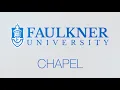 Faulkner University Chapel with Cameron White April 1 2025