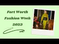 Fort Worth Fashion Week Spring 2023 Runway Show Behind the Scenes with Model Teresa Parker
