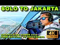 AIRBUS A320 COCKPIT VIEW - SOLO TO JAKARTA || TAKEOFF AND LANDING || 4K - The City of Batik